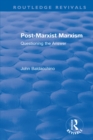 Image for Post-Marxist Marxism: questioning the answer