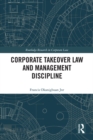 Image for Corporate Takeover Law and Management Discipline