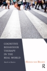 Image for Cognitive Behaviour Therapy in the Real World: Back to Basics