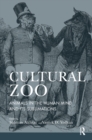 Image for Cultural zoo: animals in the human mind and its sublimation
