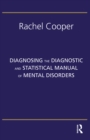 Image for Diagnosing the Diagnostic and statistical manual of mental disorders, fifth edition