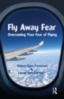Image for Fly Away Fear: Overcoming your Fear of Flying