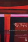 Image for Interpretive voices: responding to patients