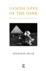 Image for Landscapes of the Dark: History, Trauma, Psychoanalysis
