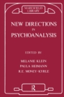 Image for New Directions in Psychoanalysis: The Significance of Infant Conflict in the Pattern of Adult Behaviour