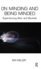 Image for On Minding and Being Minded: Experiencing Bion and Beckett