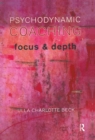 Image for Psychodynamic Coaching: Focus and Depth