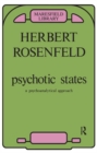 Image for Psychotic States: A Psychoanalytic Approach