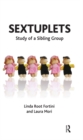 Image for Sextuplets: Study of a Sibling Group
