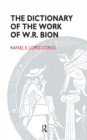 Image for Dictionary of the Work of W.R. Bion