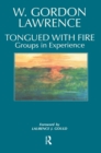 Image for Tongued with fire: groups in experience