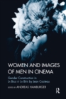Image for Women and images of men in cinema: gender construction in La Belle et la Baete by Jean Cocteau