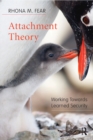 Image for Attachment theory: working towards learned security