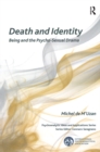 Image for Death and identity: being and the psycho-sexual drama