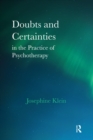 Image for Doubts and certainties in the practice of psychotherapy