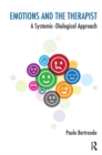 Image for Emotions and the therapist: a systemic-dialogical approach