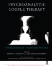 Image for Psychoanalytic couple therapy: foundations of theory and practice