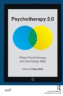 Image for Psychotherapy 2.0: where psychotherapy and technology meet