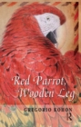 Image for Red parrot, wooden leg