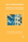Image for Self in relationships: perspectives on family therapy from developmental psychology