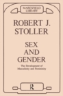 Image for Sex and Gender: The Development of Masculinity and Femininity