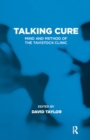 Image for Talking cure: mind and method of the Tavistock Clinic