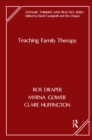 Image for Teaching family therapy