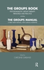 Image for The groups book: psychoanalytic group therapy : principles and practice