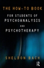 Image for The how-to book for students of psychoanalysis and psychotherapy