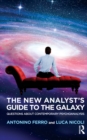 Image for The New Analyst&#39;s Guide to the Galaxy: Questions About Contemporary Psychoanalysis