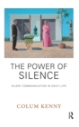 Image for The power of silence: silent communication in daily life