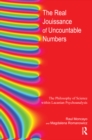 Image for The real jouissance of uncountable numbers: the philosophy of science within Lacanian psychoanalysis