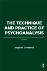 Image for The Technique and Practice of Psychoanalysis. Volume 1