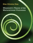 Image for Winnicott&#39;s Theory of the Maturational Processes
