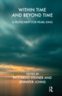 Image for Within time and beyond time: a festschrift for Pearl King