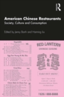 Image for American Chinese Restaurants: Society, Culture and Consumption