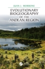 Image for Evolutionary biogeography of the Andean Region
