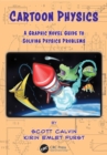 Image for Cartoon physics: a graphic novel guide to solving physics problems