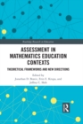 Image for Assessment in mathematics education contexts: theoretical frameworks and new directions