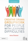 Image for Creative Drama Groupwork for People With Learning Disabilities