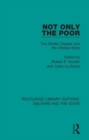 Image for Not only the poor: the middle classes and the welfare state