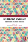 Image for Deliberative democracy: understanding the Indian experience