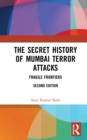 Image for Secret History of Mumbai Terror Attacks: Fragile Frontiers