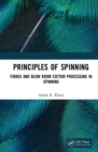 Image for Principles of Spinning: Fibres and Blow Room Cotton Processing in Spinning