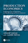 Image for Production economics: evaluating costs of operations in manufacturing and service industries