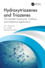 Image for Hydroxytriazenes and Triazenes: The Versatile Framework, Synthesis, and Medicinal Applications