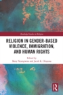 Image for The Role of Religion in Gender-Based Violence, Immigration, and Human Rights