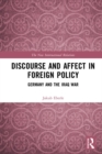 Image for Discourse and affect in foreign policy: Germany and the Iraq War