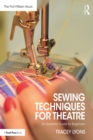 Image for Sewing Techniques for Theatre: An Essential Guide for Beginners