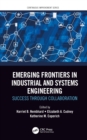 Image for Emerging Frontiers in Industrial and Systems Engineering: Success Through Collaboration
